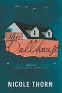 The Dollhouse di Nicole Thorn edito da Curiosity Quills Press
