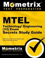 MTEL Technology/Engineering (33) Exam Secrets Study Guide: MTEL Test Review for the Massachusetts Tests for Educator Lic edito da MOMETRIX MEDIA LLC