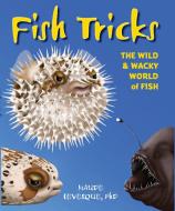 Fish Tricks di Haude Levesque edito da MoonDance Press