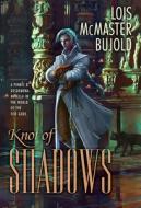 Knot of Shadows: A Penric & Desdemona Novella in the World of the Five Gods di Lois Mcmaster Bujold edito da SUBTERRANEAN PR
