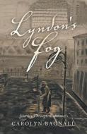Lyndon's Fog: Journey Through Alzheimer's di Carolyn Bagnall edito da ARCHWAY PUB