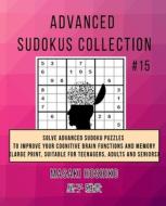 Advanced Sudokus Collection #15 di Masaki Hoshiko edito da Bluesource And Friends