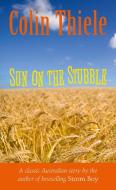 Sun on the Stubble di Colin Thiele edito da NEW HOLLAND
