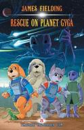 Rescue on Planet Gyga di James Fielding edito da J.R. Cook Publishing