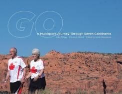 Go: A Multisport Journey through Seven Continents di John Wragg, Elizabeth Model, Kevin Mackinon edito da TELLWELL TALENT