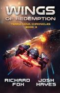 Wings of Redemption di Josh Hayes, Richard Fox edito da INDEPENDENTLY PUBLISHED