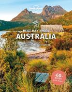 Lonely Planet Australia's Best Day Hikes di Lonely Planet edito da LONELY PLANET PUB