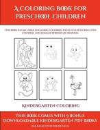 Kindergarten Coloring (A Coloring book for Preschool Children) di James Manning edito da Simon Hildrew