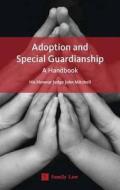 Adoption And Special Guardianship di His Hon Judge John Mitchell edito da Jordan Publishing Ltd