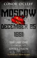Moscow, December 25, 1991 di Conor O'Clery edito da Transworld Publishers Ltd