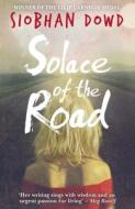 Solace of the Road di Siobhan Dowd edito da Random House Children's Publishers UK