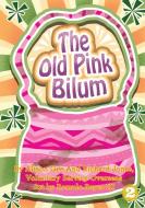 The Old Pink Bilum di Alison Gee, Richard Jones edito da Library for All