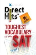 Direct Hits Toughest Vocabulary Of The Sat di Direct Hits edito da Griffith Resources