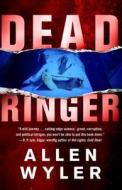 Dead Ringer di Allen Wyler edito da HIGHLINE ED