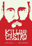 Killing Castro di Jason Ciaccia edito da Caliber Comics
