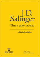 Three Early Stories (Scholastic Edition) di J. D. Salinger edito da The Devault-Graves Agency
