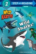 Wild Sharks! (Wild Kratts) di Martin Kratt, Chris Kratt edito da RANDOM HOUSE