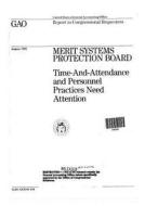 Ggd-91-104 Merit Systems Protection Board: Time-And-Attendance and Personnel Practices Need Attention di United States Government a Office (Gao) edito da Createspace Independent Publishing Platform