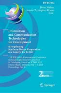 Information and Communication Technologies for Development. Strengthening Southern-Driven Cooperation as a Catalyst for  edito da Springer International Publishing