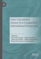 Sámi Educational History in a Comparative International Perspective edito da Springer International Publishing