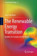 The Renewable Energy Transition di John Erik Meyer edito da Springer International Publishing