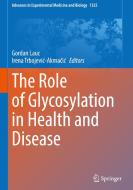 The Role of Glycosylation in Health and Disease edito da Springer International Publishing