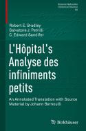 L'hopital's Analyse Des Infiniments Petits di Robert E. Bradley, Salvatore J. Petrilli, C. Edward Sandifer edito da Birkhauser