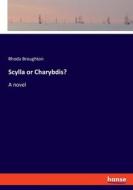 Scylla or Charybdis? di Rhoda Broughton edito da hansebooks
