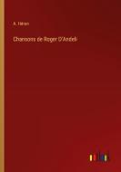 Chansons de Roger D'Andeli di A. Héron edito da Outlook Verlag