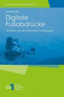Digitale Fußabdrücke di Franziska Thiele edito da Schmidt, Erich Verlag