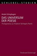 Das Universum der Poesie di Armin Erlinghagen edito da Schoeningh Ferdinand GmbH
