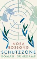 Schutzzone di Nora Bossong edito da Suhrkamp Verlag AG