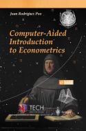 Computer-Aided Introduction to Econometrics di J. M. Rodriguez-Poo, Juan M. Rodriguez Poo edito da Springer Berlin Heidelberg