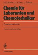 Chemie Fur Laboranten Und Chemotechniker di Hans P Latscha, Helmut A Klein, Klaus Gulbins edito da Springer-verlag Berlin And Heidelberg Gmbh & Co. Kg