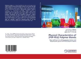 Physical Characteristics of (PVP-PEG) Polymer Blends di Adel H. Omran Alkhayatt, Ali H. Ressen AL-Azzawi, Zahraa Selam A. Al-Akaishi edito da LAP Lambert Academic Publishing