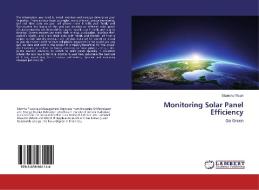 Monitoring Solar Panel Efficiency di Sitanshu Tiwari edito da LAP Lambert Academic Publishing
