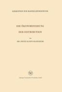 Die Ökonomisierung der Distribution di Fritz Klein-Blenkers edito da VS Verlag für Sozialwissenschaften