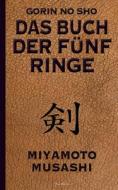 Das Buch der fünf Ringe (Gorin no Sho) di Musashi Miyamoto, Akira Nakano (Übersetzer) edito da Books on Demand