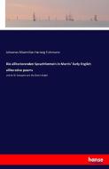 Die alliterierenden Sprachformeln in Morris' Early English alliterative poems di Johannes Maximilian Hartwig Fuhrmann edito da hansebooks