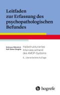 Leitfaden zur Erfassung des psychopathologischen Befundes di Erdmann Fähndrich, Rolf-Dieter Stieglitz edito da Hogrefe Verlag GmbH + Co.