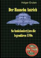 Der Haunebu Antrieb di Holger Erutan edito da Books On Demand