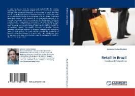 Retail in Brazil di Antonio Carlos Giuliani edito da LAP Lambert Acad. Publ.