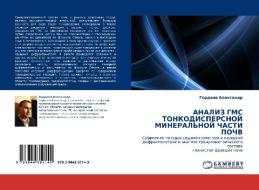 Analiz Gms Tonkodispersnoy Mineral'noy Chasti Pochv di Aleksandr Gordeev edito da Lap Lambert Academic Publishing