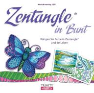 Zentangle® in Bunt di Marie Browning edito da Trinity-Verlag