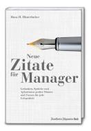 Neue Zitate für Manager di Hans H. Hinterhuber edito da Frankfurter Allgem.Buch