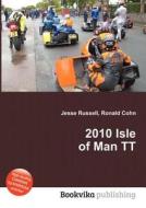 2010 Isle Of Man Tt edito da Book On Demand Ltd.