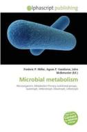 Microbial metabolism edito da Alphascript Publishing