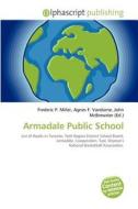 Armadale Public School edito da Alphascript Publishing