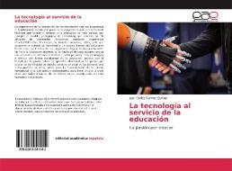 La tecnología al servicio de la educación di Juan Carlos Gomez Quitian edito da EAE