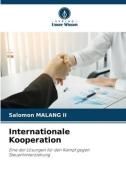 Internationale Kooperation di Salomon Malang edito da VERLAG UNSER WISSEN